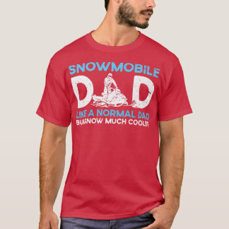 T-shirt Papa De Motoneige Comme Un Papa Régulier Mais Neig