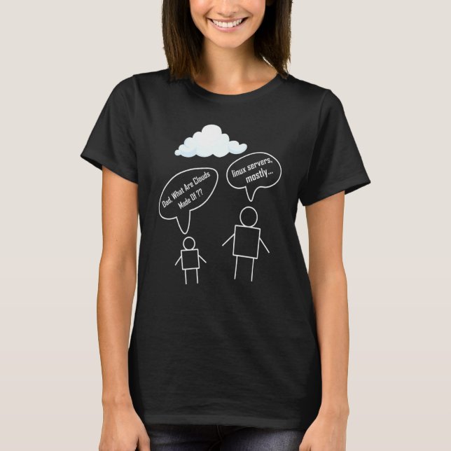 T-shirt Papa De Quoi Sont Faites Les Nuages Serveurs Linux (Devant)