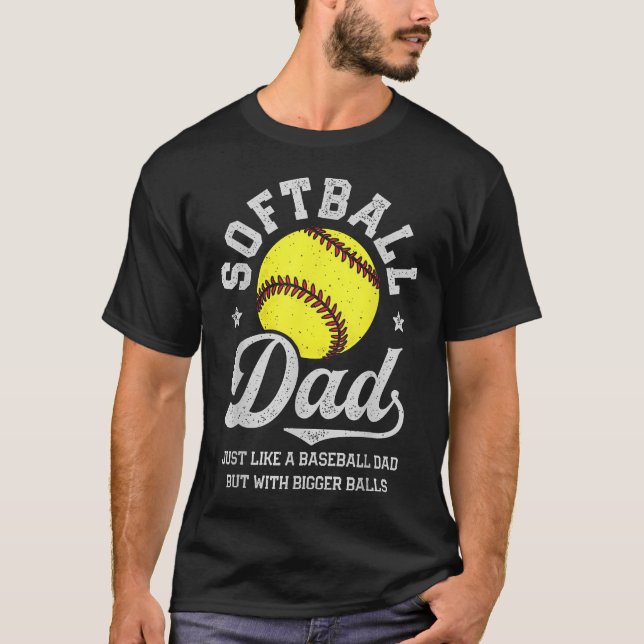T-shirt Papa de softball comme le baseball mais avec des b (Devant)