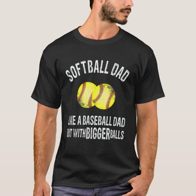 T-shirt Papa de softball comme papa de baseball mais avec  (Devant)
