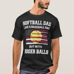 T-shirt Papa de softball comme un papa de baseball avec de