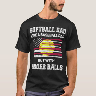 T-shirt Papa de softball comme un papa de baseball avec de