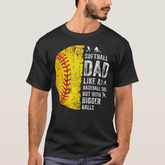 T-shirt Papa de softball, tout comme un papa de baseball,