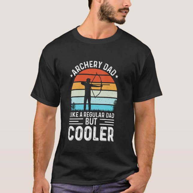 T-shirt Papa de tir à l'arc comme un papa normal mais plus (Devant)