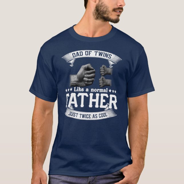 T-shirt Papa Des Jumeaux Comme Un Père Normal Fête des pèr (Devant)