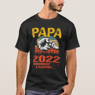 T-shirt Papa Est 2022 Chargement Futur Fête des nouveaux p