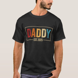 T-shirt Papa Est. 2025 Nouveau papa Fête des pères cadeau 