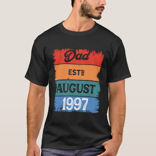 T-shirt Papa Est Août 1997 Fier Papa Best Daddy Classic (Devant)