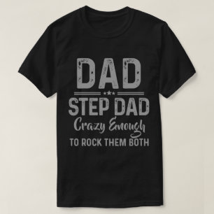 T-shirt Papa et Etape papa assez fou pour les dévaliser t