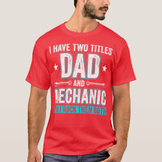 T-shirt Papa et mécanicien Funny Garage Fixation s Père 1