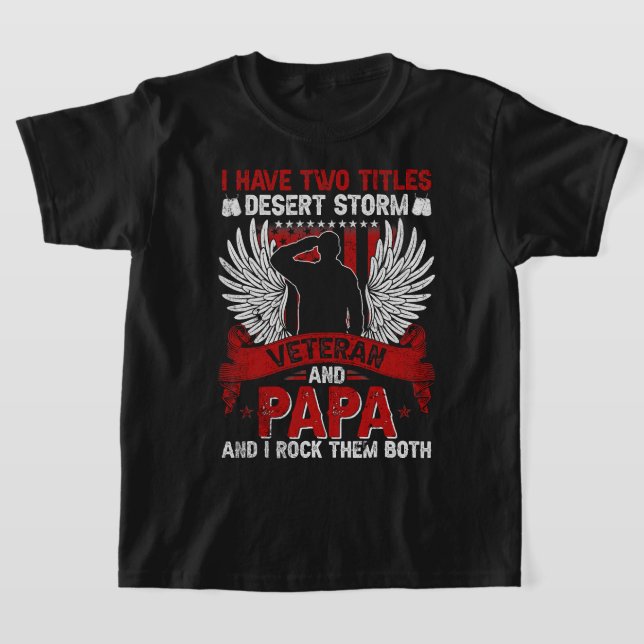 T-shirt Papa et Tempête du désert Vétéran chemise Fête des (Poser)
