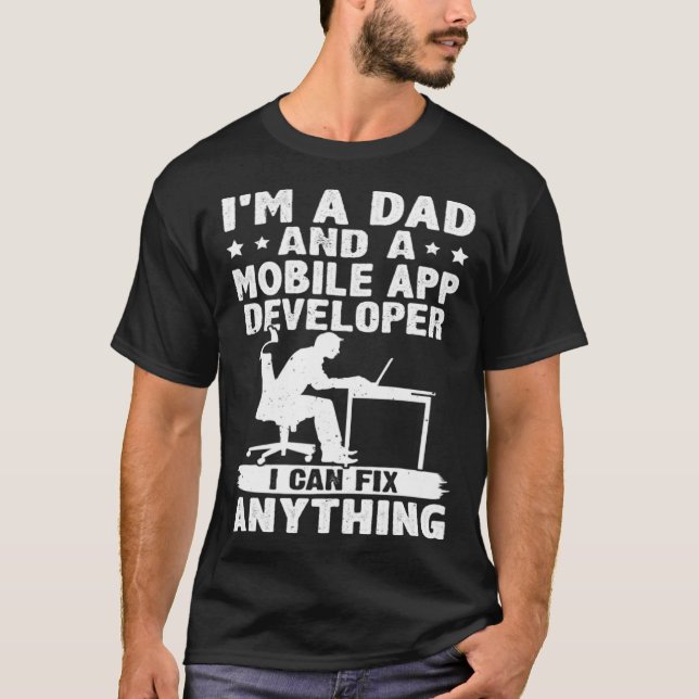 T-shirt Papa Et Un Développeur D'Application Mobile Je Peu (Devant)