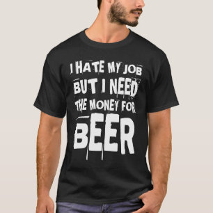 T-shirt Papa Fête des pères Humour Je Déteste Mon Travail