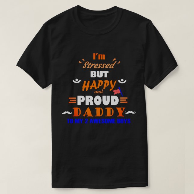 T-shirt Papa fier de 2 garçons  (Design devant)