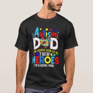 T-shirt Papa fier de l'autisme Les gens regardent les héro