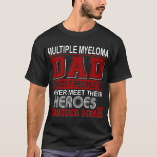 T-shirt Papa fier de myélome multiple, j'ai élevé le mien
