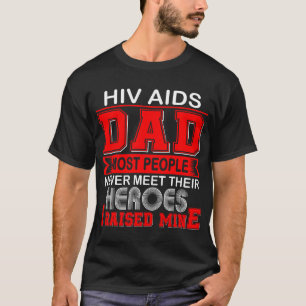 T-shirt Papa fier de Vih Sida J'ai élevé le mien