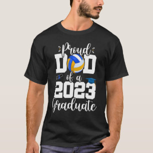 T-shirt Papa fier d'une classe de 2023 Graduate Volleyball