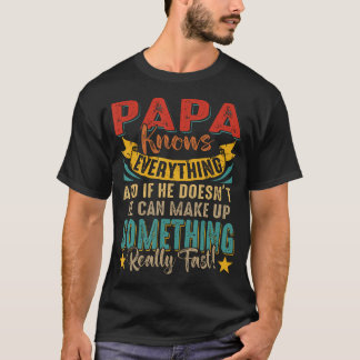 T-shirt Papa fier sait tout si ne sait pas il peut invente