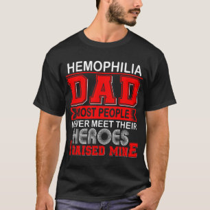 T-shirt Papa fière d'hémophilie J'ai élevé le mien