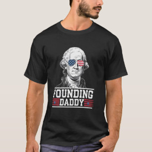 T-shirt Papa fondateur George Washington 4 juillet drôle