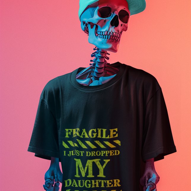 T-shirt papa fragile : Fille juste déversée à Coll (Créateur téléchargé)