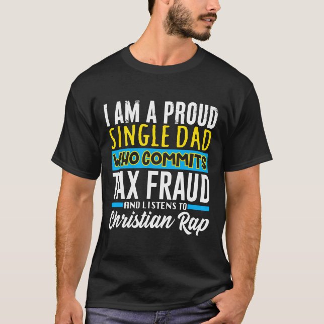 T-shirt Papa Fraude Fiscale Mème Drôle Cringe Curieusement (Devant)