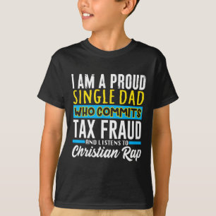 T-shirt Papa Fraude Fiscale Mème Drôle Cringe Curieusement