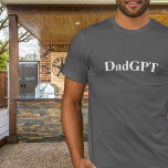 T-shirt Papa Funny Anniversaire PapaGPT Powered by AI & Pa<br><div class="desc">Chantez votre père à la fine pointe de la technologie avec notre t-shirt exclusif "DadGpt" ! Cette chemise unique allie un humour inspiré de l'IA au charme classique du papa, ce qui en fait une chemise idéale pour les papas qui aiment le bon jeu de mots, la technologie et les...</div>
