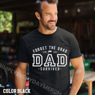 T-shirt Papa Graduation-Oubliez la Grand Papa Survived Che