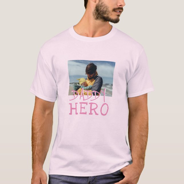 T-shirt Papa Hero Typographie rose Papa Photo (Devant)