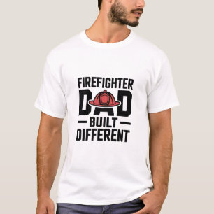 T-shirt Papa Héros Pompiers Construit Différemment