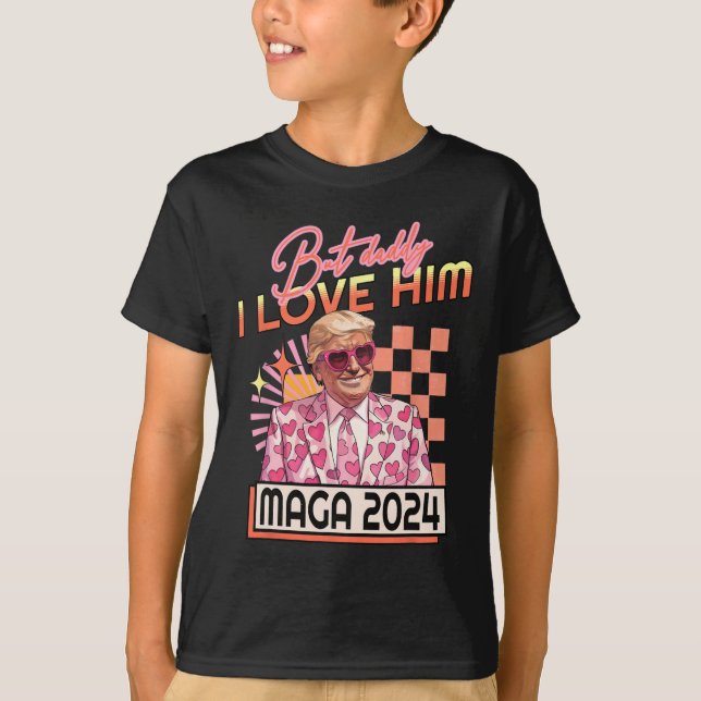 T-shirt Papa I Love Him Maga 2024 Donald Trump Retour 4e O (Devant)