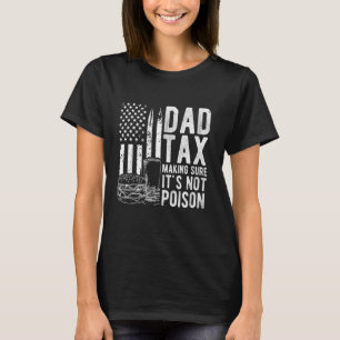 T-shirt Papa Impôt S'ASSURER QUE CE N'EST PAS POISON Papa