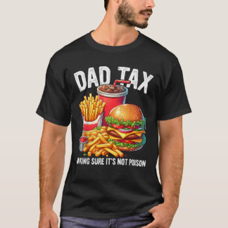 T-shirt Papa Impôt S'assurer qu'il n'est pas Poisté Drôle
