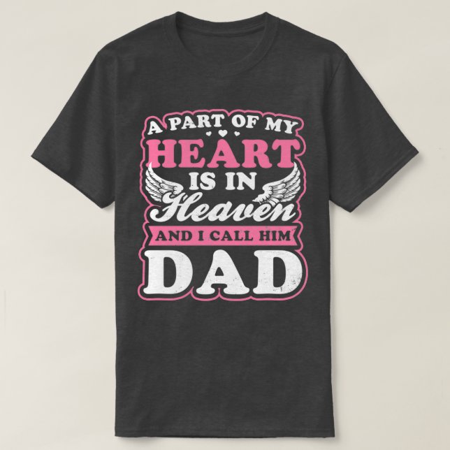T-shirt Papa In Heaven Chemise Une Partie De Mon Coeur Don (Design devant)