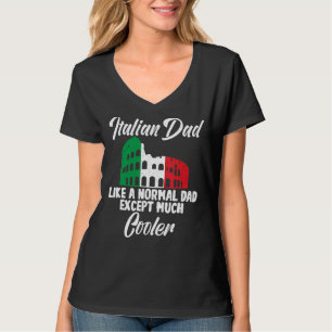 T-shirt Papa Italien Comme Un Papa Normal Sauf Beaucoup De