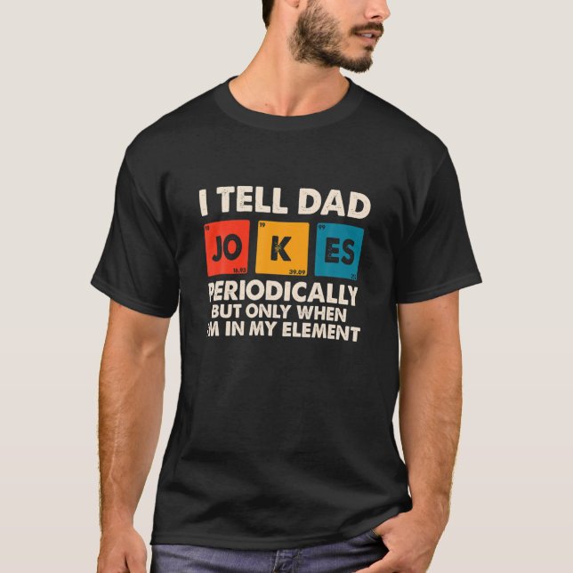 T-shirt Papa, JE DIS À PAPA JOKES Fête des pères PÉRIODIQU (Devant)