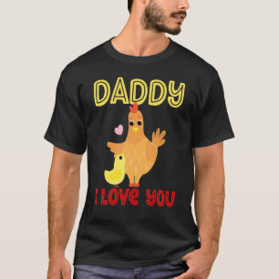 T-shirt Papa je t'aime poulets poussins enfants fête des p