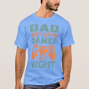T-shirt Papa joueur Papa par jour Joueur la nuit Jeux vidé