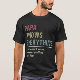 T-shirt Papa Knows Everything