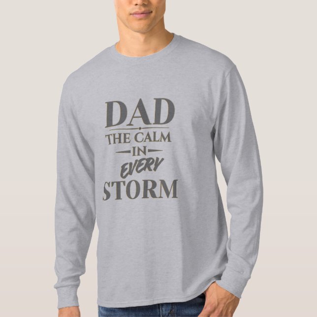 T-SHIRT PAPA - LE CALME DANS CHAQUE TEMPÊTE (Devant)