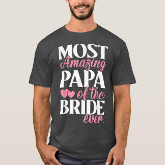 T-shirt Papa le plus Extraordinaire du Mariage de mariée