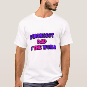T-shirt Papa le plus fort du monde :
