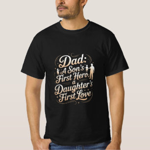 T-shirt Papa : Le premier héros d’un fils, le premier amou