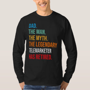 T-shirt Papa Le Télévendeur Légendaire A Retiré