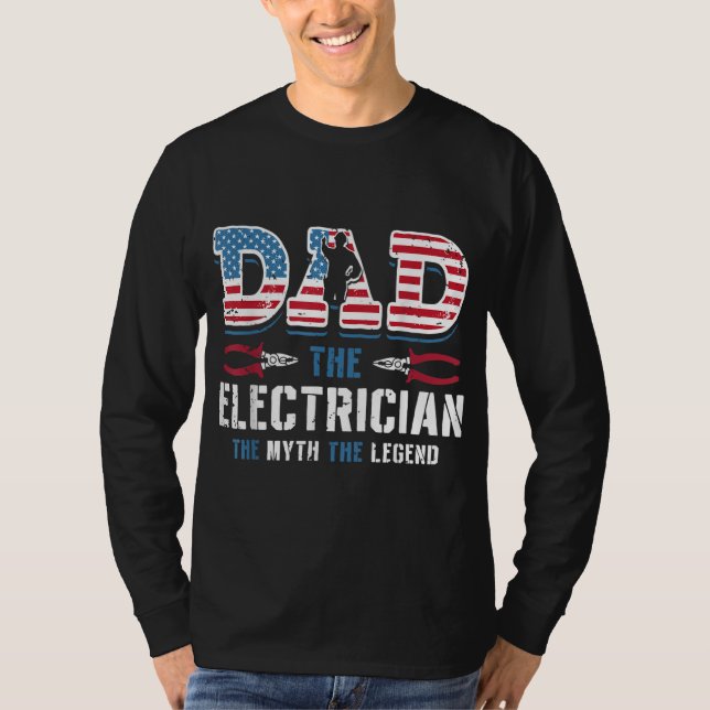 T-shirt Papa L'Électricien Le Mythe La Légende Le D du Pèr (Devant)