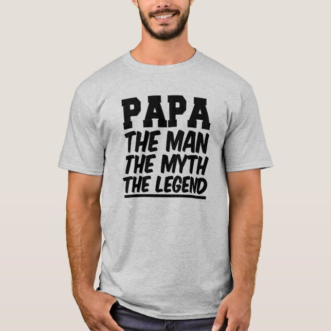 T-shirt Papa l'homme le mythe la chemise de légende (Devant)