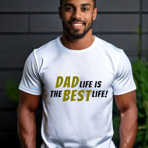 T-shirt Papa Life est la meilleure vie Citation père