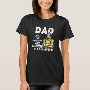 T-shirt Papa M'A Appris Tout Ce Que Je Sais Sur Le Footbal